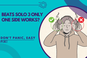 Beats Solo 3 Only One Side Works? - (Instant Solutions!)