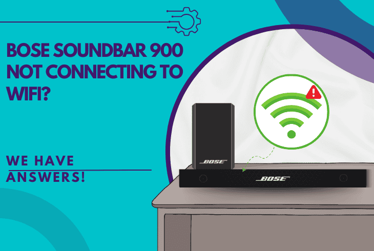bose soundbar 900 not connecting to wifi