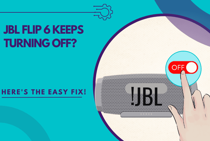 jbl flip 6 keeps turning off