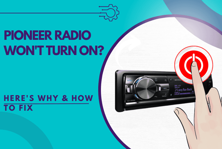 pioneer radio won't turn on