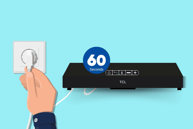 unplug the tcl soundbar for 60 seconds