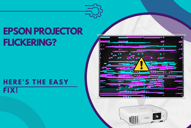 epson projector flickering