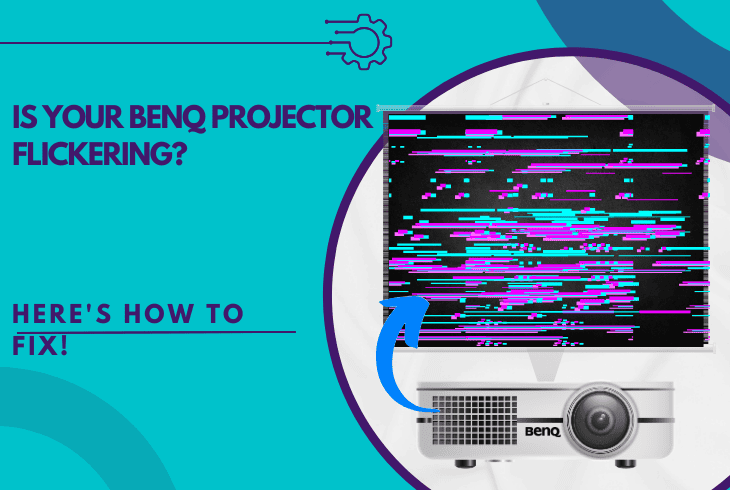 benq projector flickering