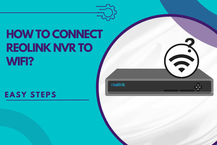 how to connect reolink nvr to wifi