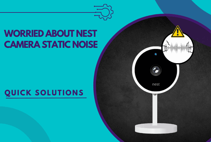 nest camera static noise