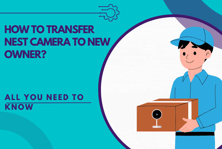how to transfer nest camera to new owner