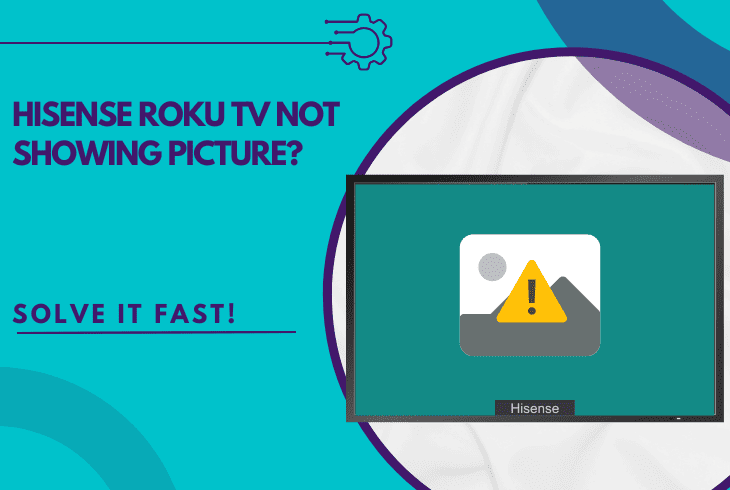 hisense roku tv not showing picture