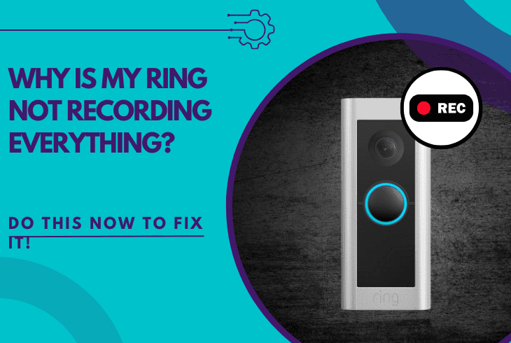 why is my ring not recording everything