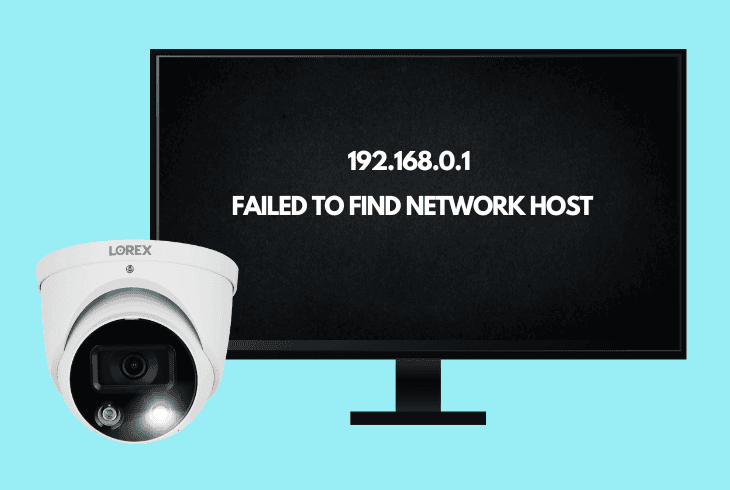 lorex failed to find network host