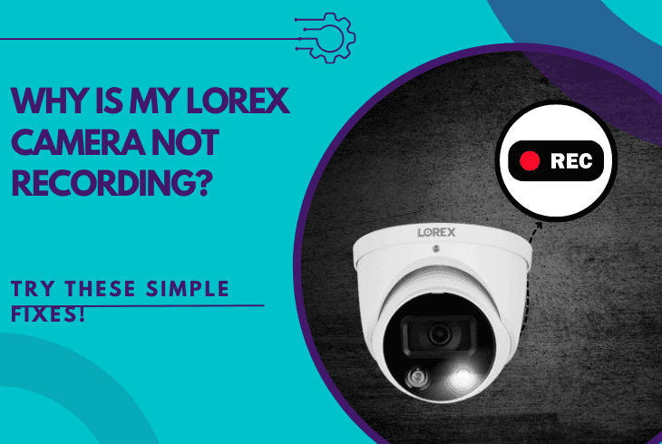 lorex camera not recording