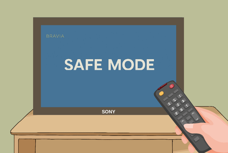 turn on your tv in “safe mode”